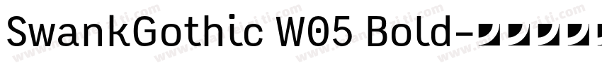 SwankGothic W05 Bold字体转换